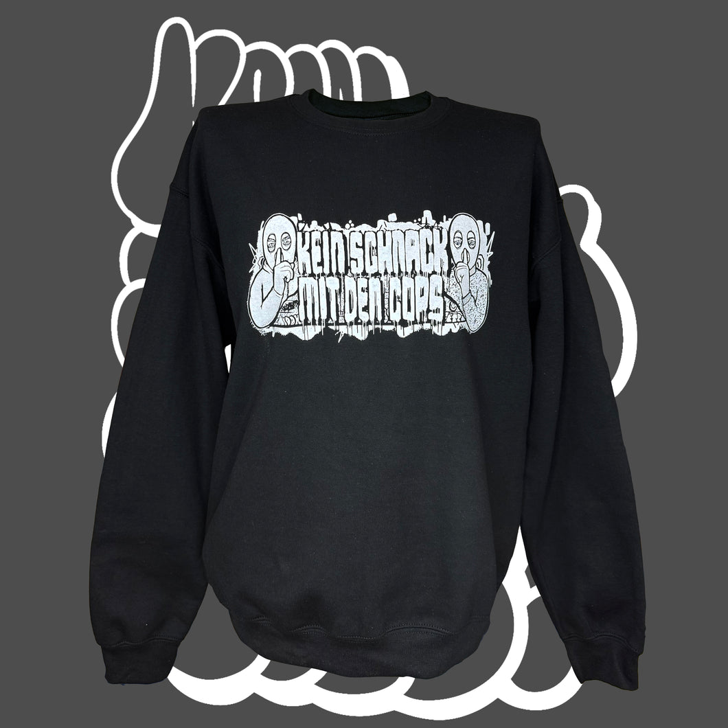 Kein Schnack mit den Cops Crewneck Schwarz